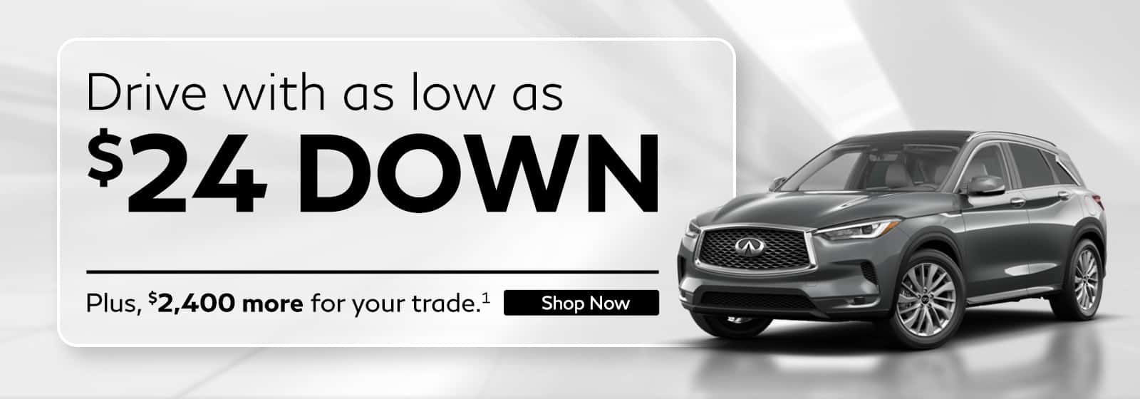$24 Down + $2400 More For Your Trade