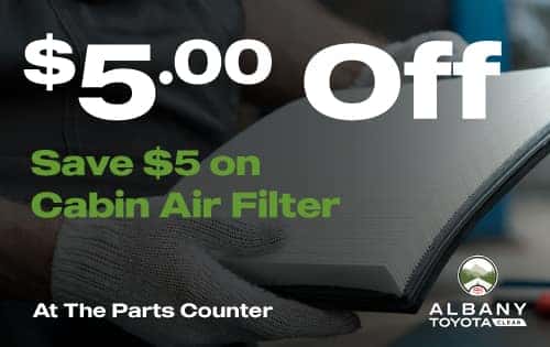 $5 off Cabin Air Filter at Albany Toyota