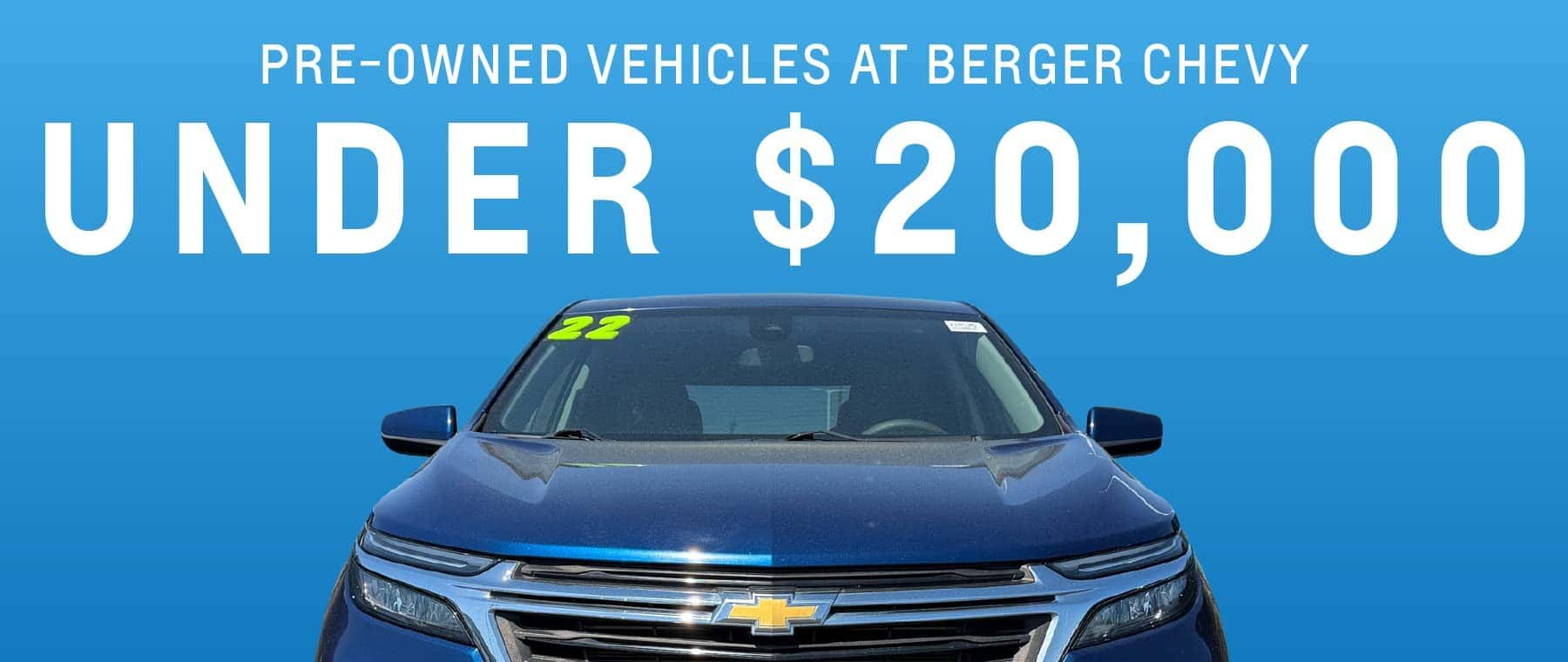 Pre-owned vehicles at Berger Chevy under $20,000