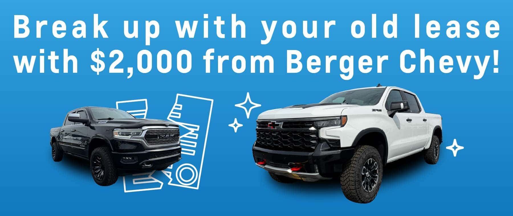 Break up with your old lease with $2,000 from Berger Chevy!