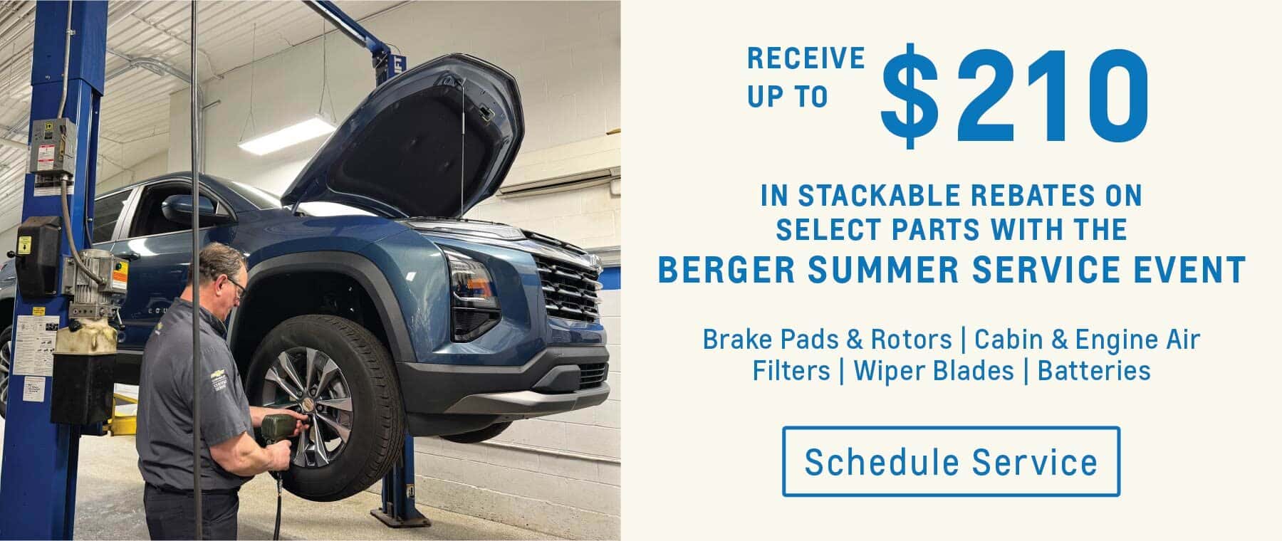Receive up to $210 in stackable rebates on select parts with the Berger Summer Service Event