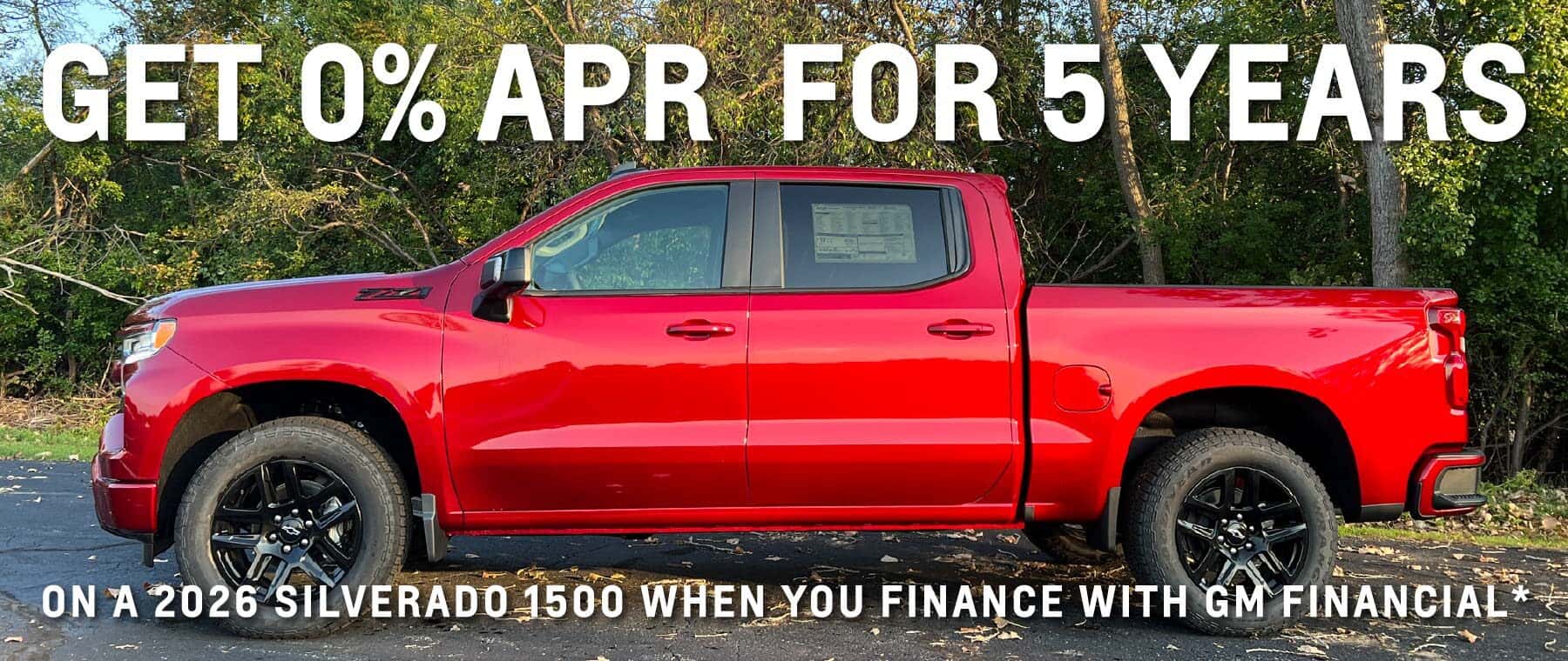 Get 0% APR for 5 years on a 2026 Silverado 1500 when you finance with GM Financial*