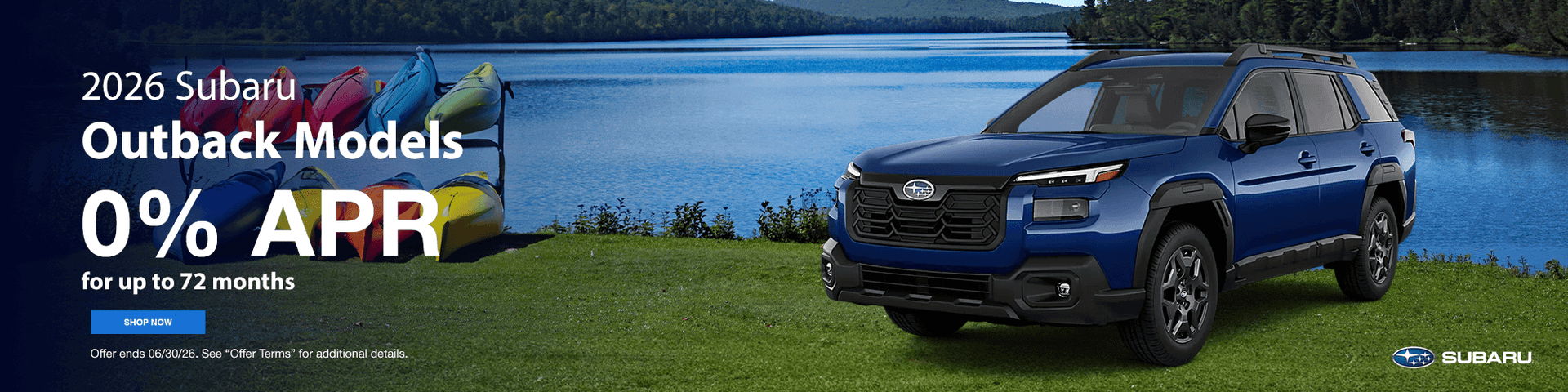 Headline : 2026 Outback Models Subtext: 0% APR for up to 72 months