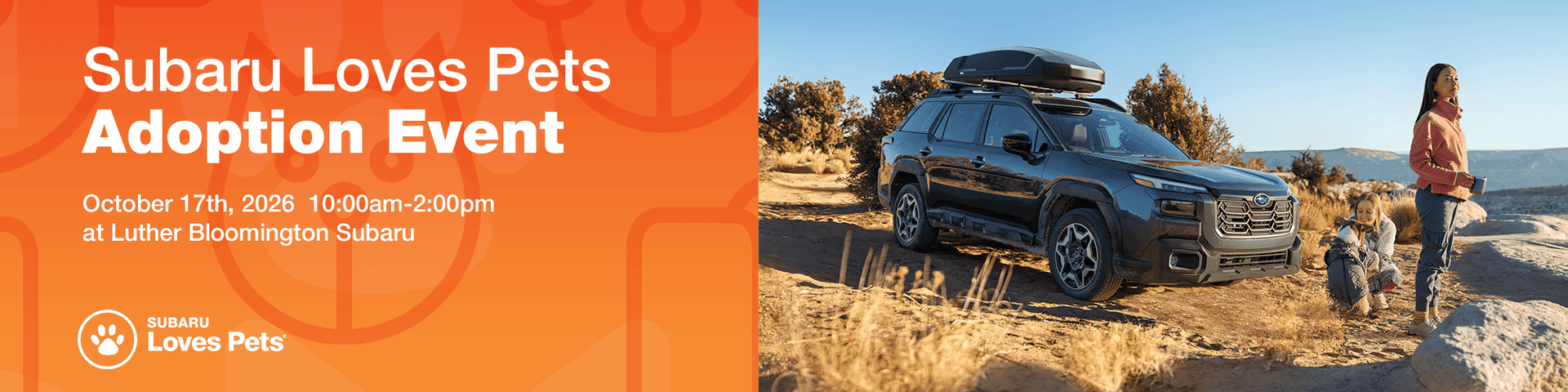 Headline Subaru Loves Pets Adoption Event At Luther Bloomington Subaru Subtext October 17th, 2026 10:00am-2:00pm