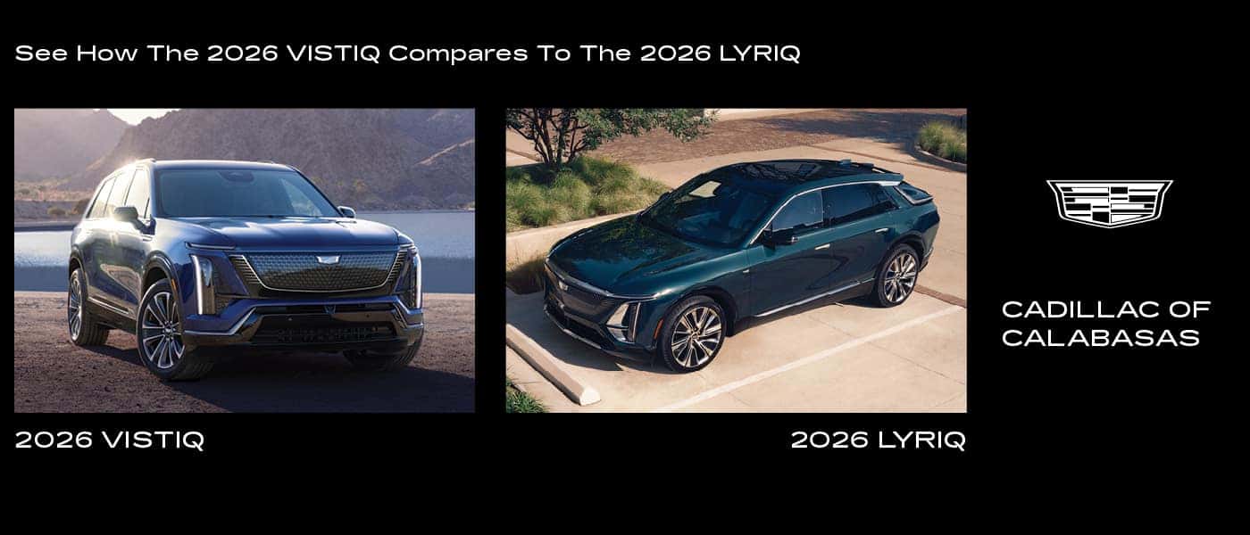 2026 Cadillac VISTIQ vs. Cadillac LYRIQ