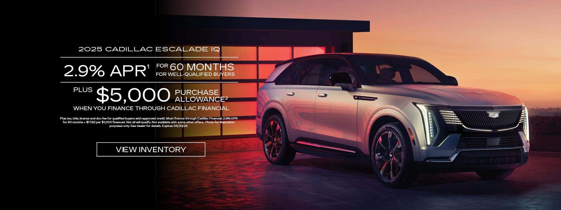 Get a new 2025 Cadillac Escalade IQ Sport 2 with 2.9% APR for 60 months for well-qualified buyers, plus $5,000 purchase allowance when you finance through Cadillac Financial