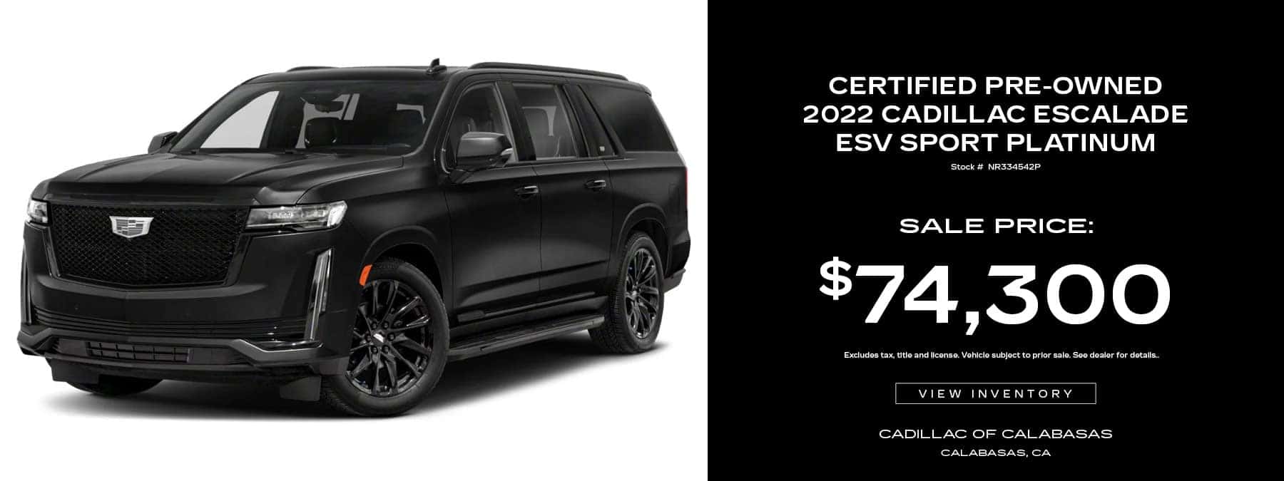 Buy a Certified Pre-Owned 2022 Cadillac Escalade ESV Sport Platinum for $74,300. Stock Number: NR334542P
