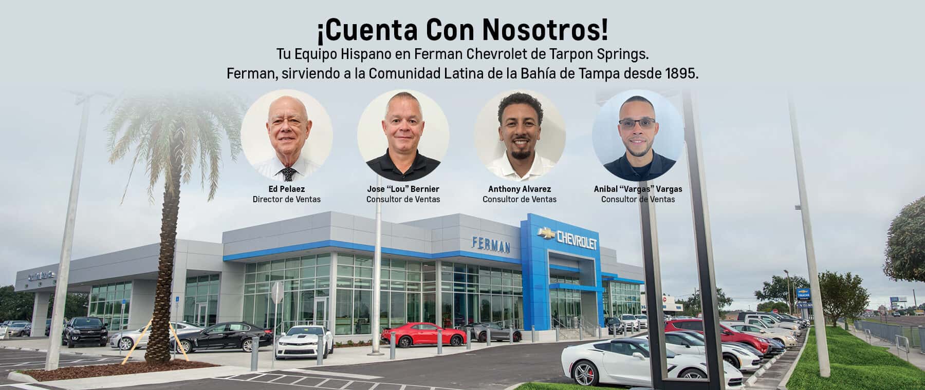 Ferman Chevrolet. Serving the Spanish community since 1895.