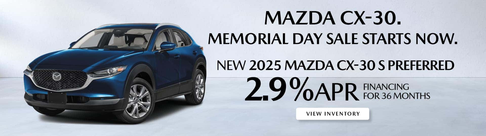 2.9% APR on New 2025 Mazda CX-30