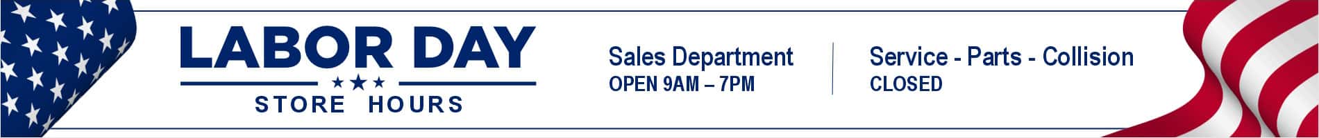 We are open reduced hours on Labor Day