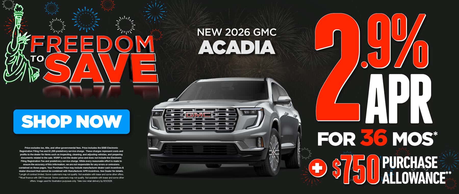 New 2026 GMC Acadia 2.9% APR for 36 months* PLUS $750 Purchase Allowance**