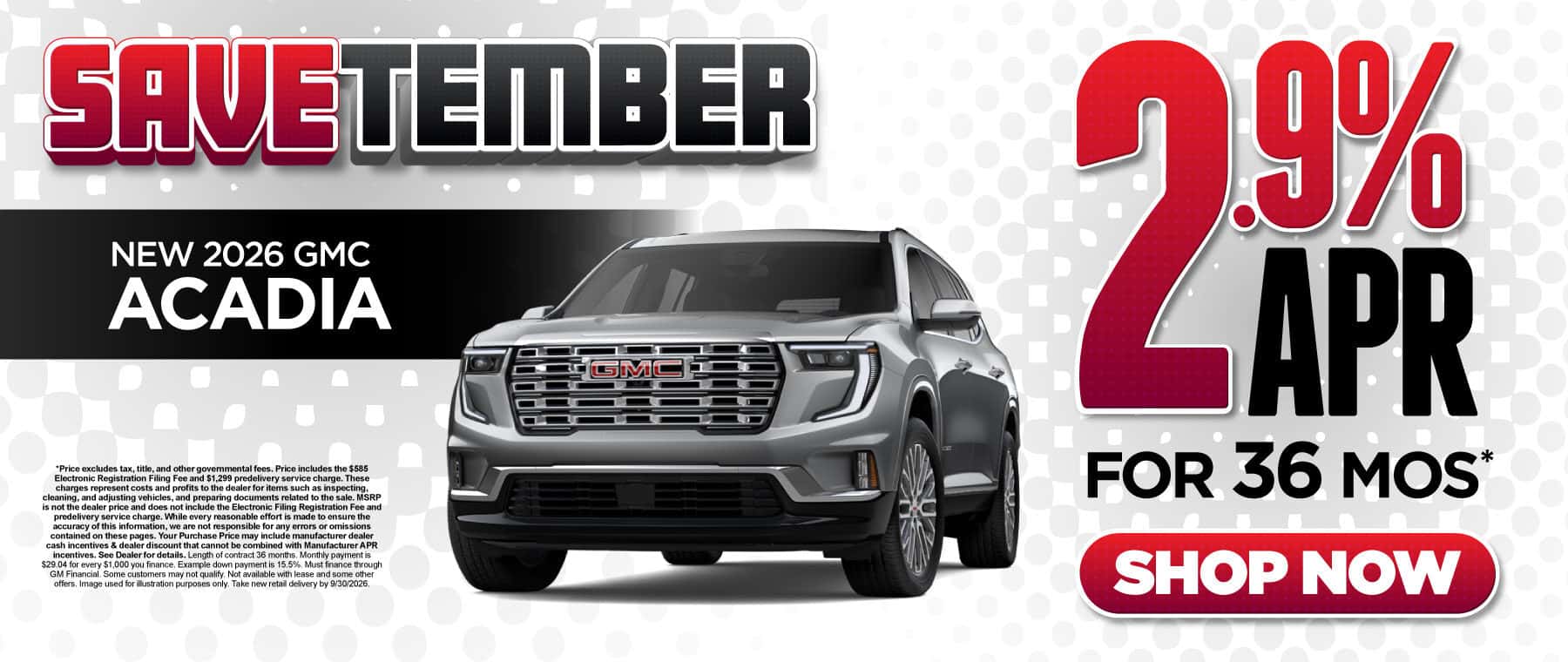 New 2026 GMC Acadia 2.9% APR for 36 months*