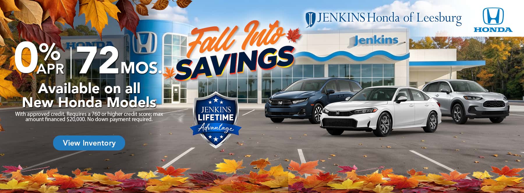 0% APR x 72 Mos. Available on all New Honda Models