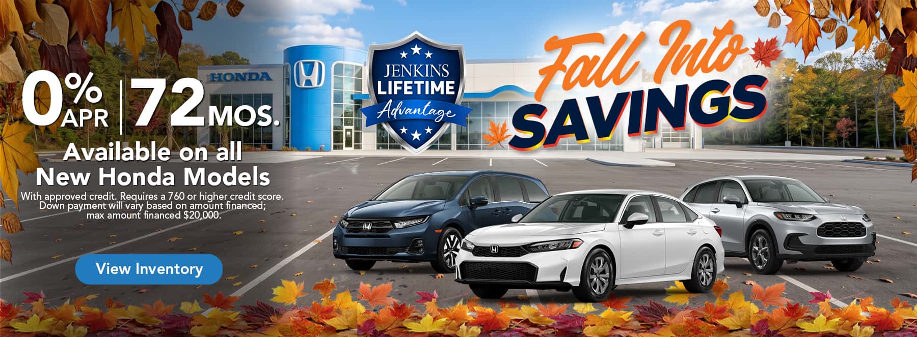 0% APR x 72 Mos. Available on all New Honda Models