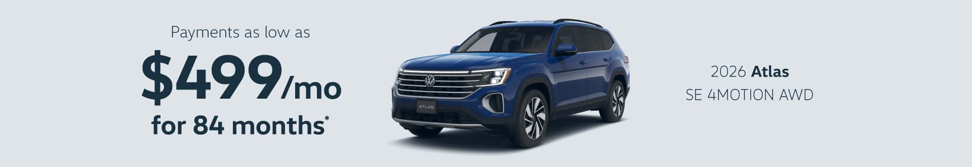 2026 Volkswagen Atlas SE W TECH AWD: Payments as low as $499/month for 84 months*