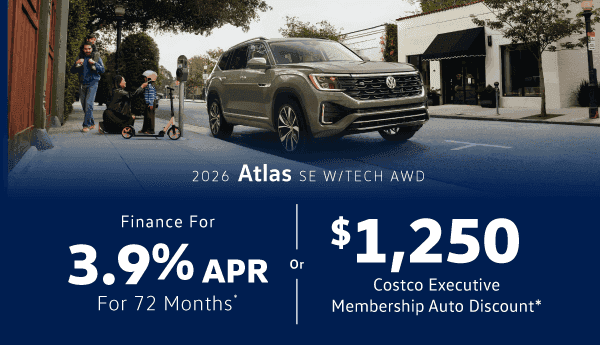 2026 Volkswagen Atlas SE W. Tech AWD: 3.9% APR for 72 months or $1250 Costco Executive Membership Auto Discount*