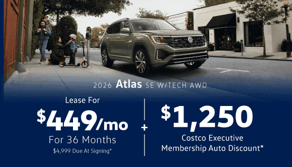 2026 Volkswagen Atlas SE W/tech AWD: Lease for $449/month for 36 months and $1,250 Costco Executive Membership Auto Discount*