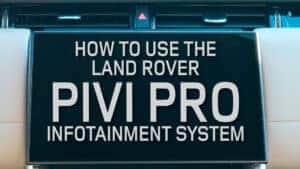 Understanding the Pivi Pro Infotainment System