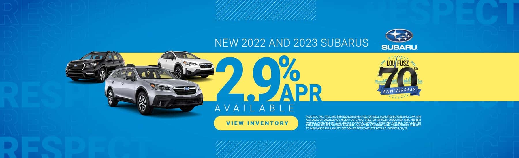 NEW 2022 AND 2023 SUBARUS 2.9% APR AVAILABLE