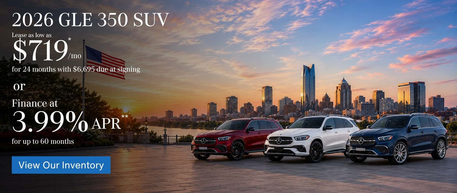 2026 GLE 350 SUV Lease as low as $719/mo for 24 months with $6,695 due at signing or Finance for 3.99% APR** up to 60 months.