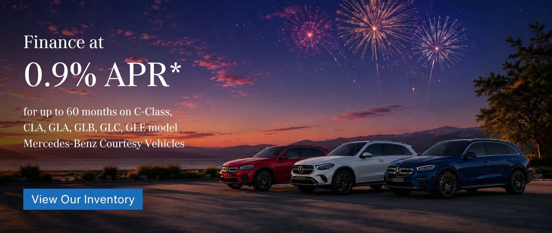 0.9%% APR* Up to 60 months on C-Class, CLA, GLA, GLB, GLC, GLE model Mercedes-Benz Courtesy Vehicles