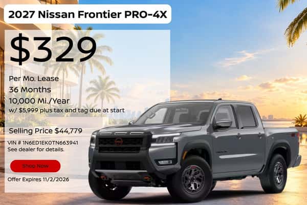 2027 Nissan Frontier PRO-4X lease offer at Nissan of Doral: $329 per month for 36 months, 10,000 miles per year, $5,999 plus tax and tag due at start, selling price $44,779