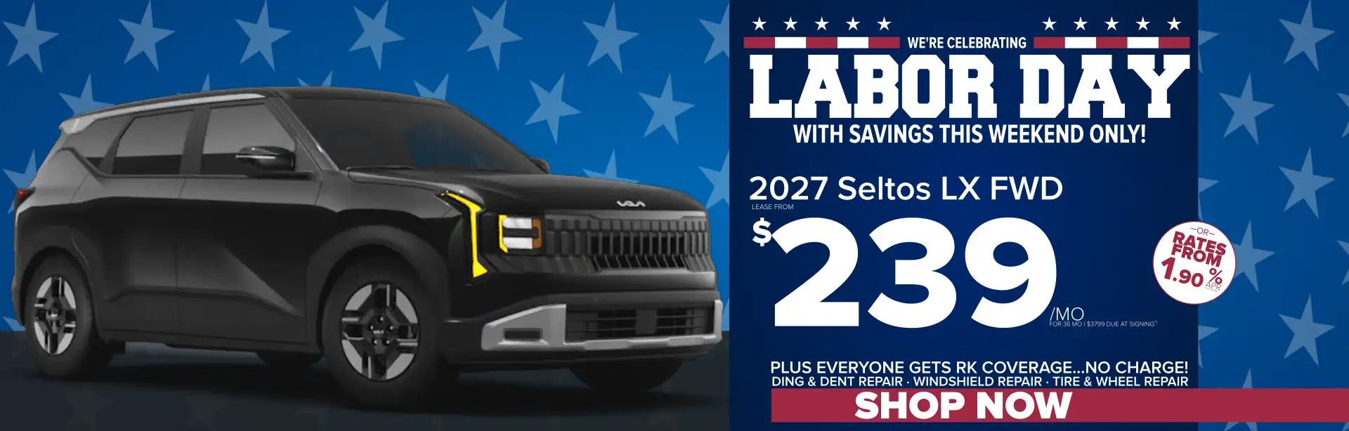 2027 Seltos LX FWD Labor Day offer – lease for $239 per month for 36 months or rates from 1.90% APR, plus complimentary RK Coverage.