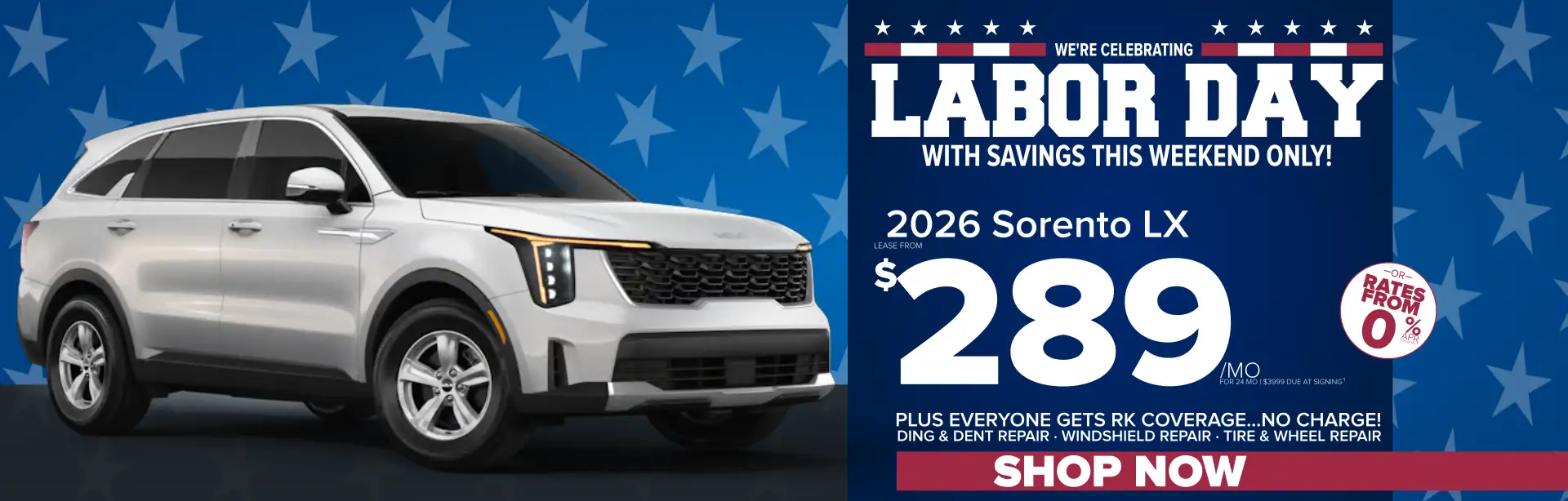 2026 Sorento LX Labor Day offer – lease for $289 per month for 24 months or rates from 0% APR, plus complimentary RK Coverage.