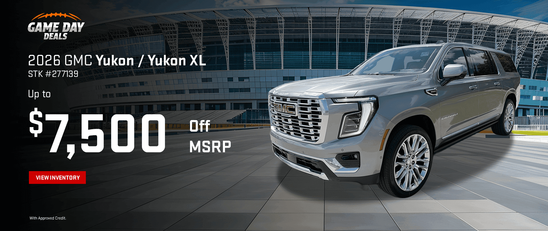 Yukon / Yukon XL Up to $7500 off