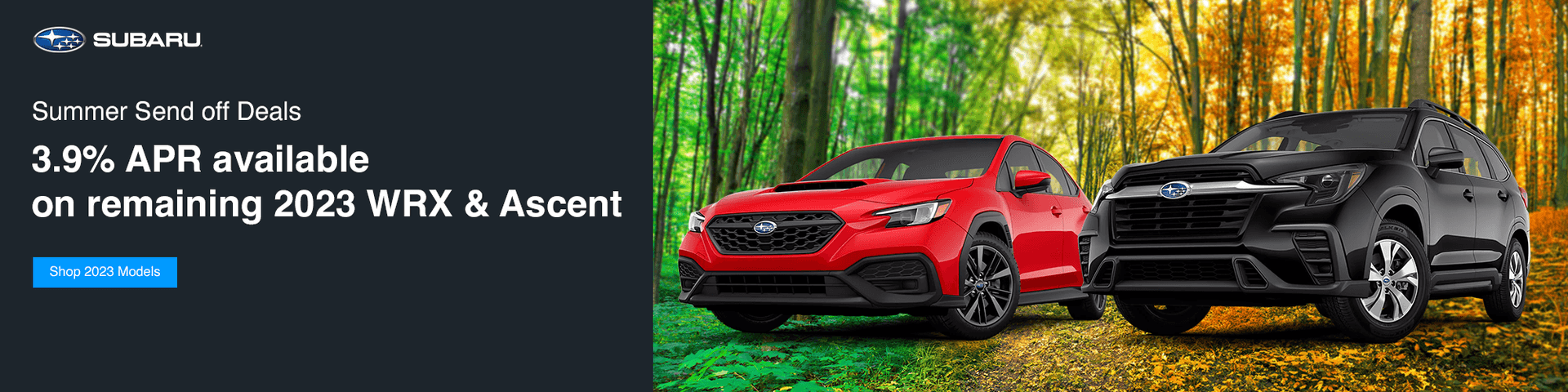 3.9% APR available on remaining 2023 WRX & Ascent