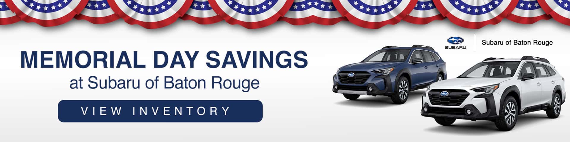 Subaru-of-Baton-Rouge&#8212;May-25&#8212;Memorial-Day&#8212;Banners&#8212;2000&#215;500
