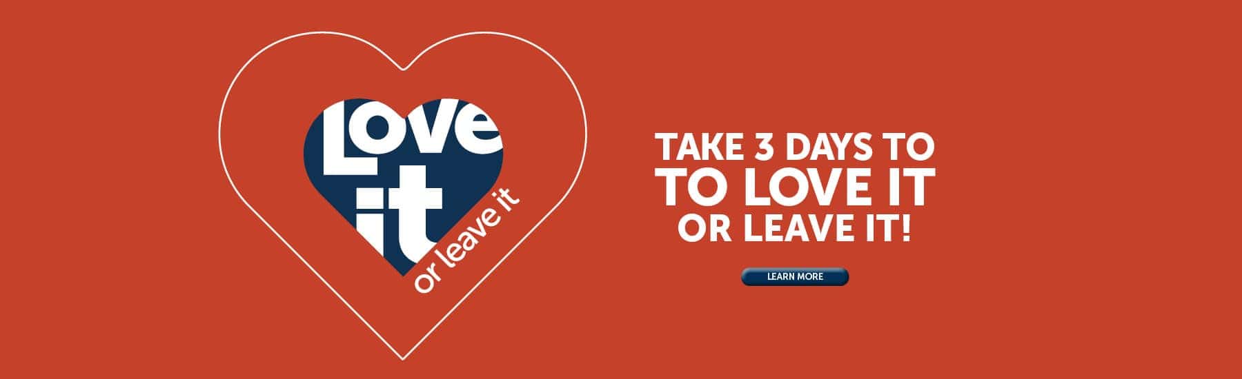 Take 3 Days To Love It Or Leave it