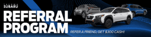 Referral Program at Tacoma Subaru