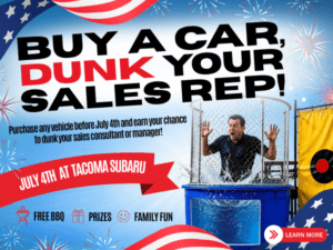 buy a car, dunk your sales rep 4th of july event at tacoma subaru