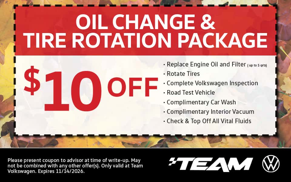 $10 Off Oil Change and Tire Rotation Package - Replace Engine Oil and Filter (up to 5 quarts), Rotate Tires, Complete Volkswagen Inspection, Road Test Vehicle, Complimentary Car Wash, Complimentary Interior Vacuum, Check & Top Off All Vital Fluids