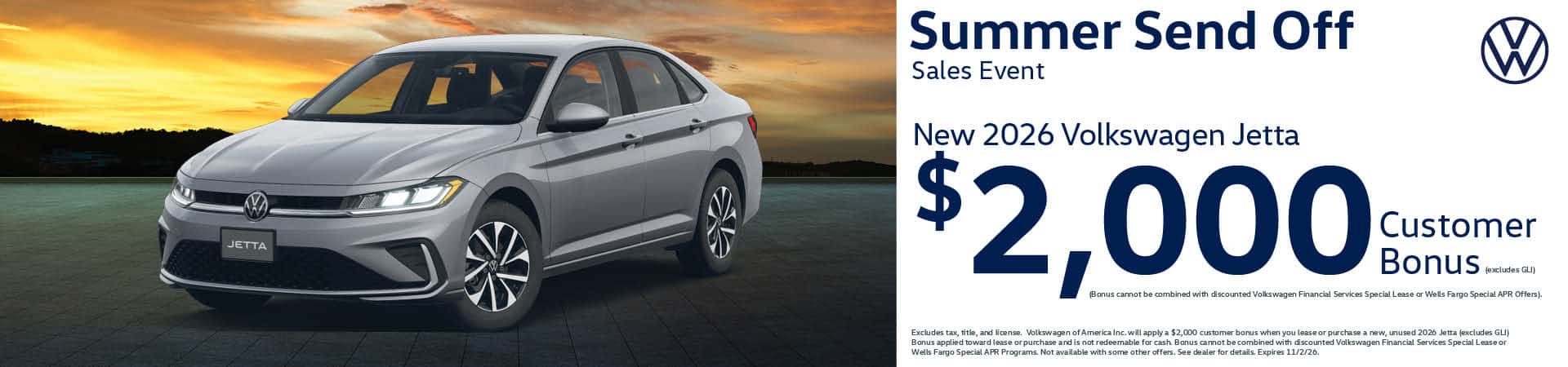 Get a new 2026 Volkswagen Jetta with a $2,000 Customer Bonus, excludes GLI trims