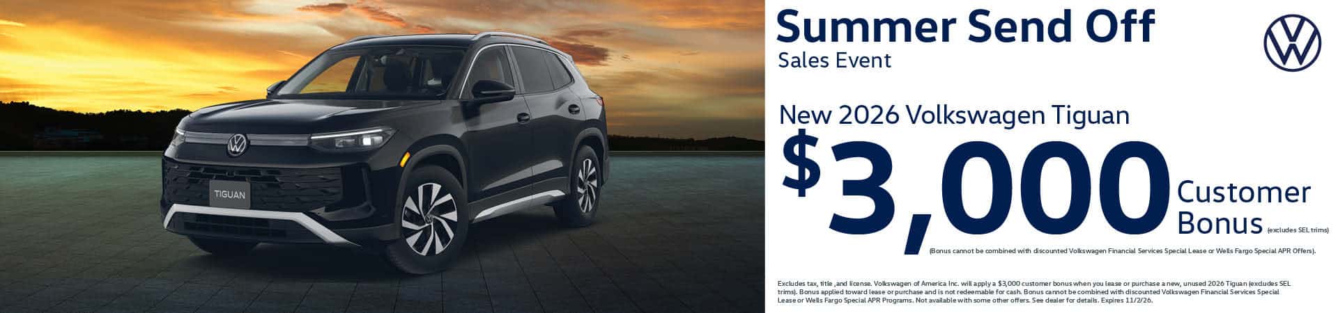 Get a new 2026 Volkswagen Tiguan with a $3,000 Customer Bonus, excludes SEL trims
