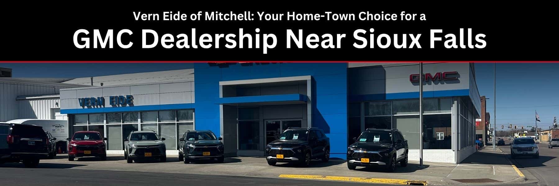 GMC Dealership Near Sioux Falls: Vern Eide of Mitchell